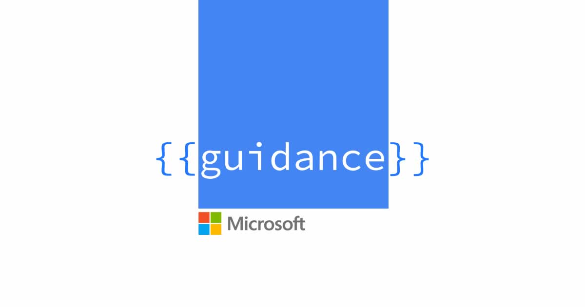 Microsoft Introduces Guidance New Programming Language for Efficient