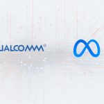 Qualcomm Partners with Meta